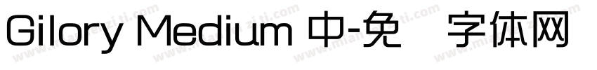 Gilory Medium 中字体转换